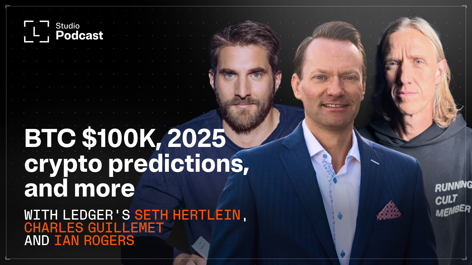BTC $100K, 2025 Crypto Predictions & More | The Ledger Podcast