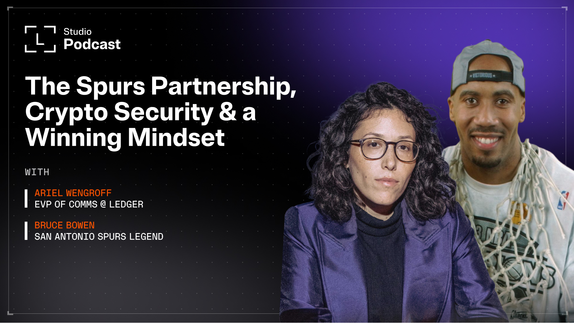 The Spurs Partnership & A Winning Mindset with Bruce Bowen