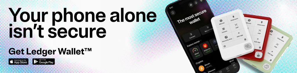 Banner displaying a cellphone and the new Ledger Nano Gen5 signer in its 3 new colors