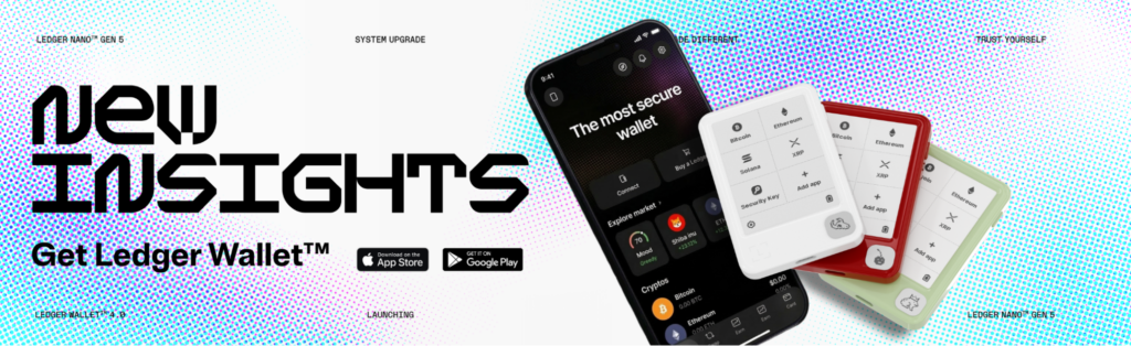 A banner image displaying a cellphone and all new Ledger Nano Gen5 signers in their new colors with 'New Insights' as the CTA