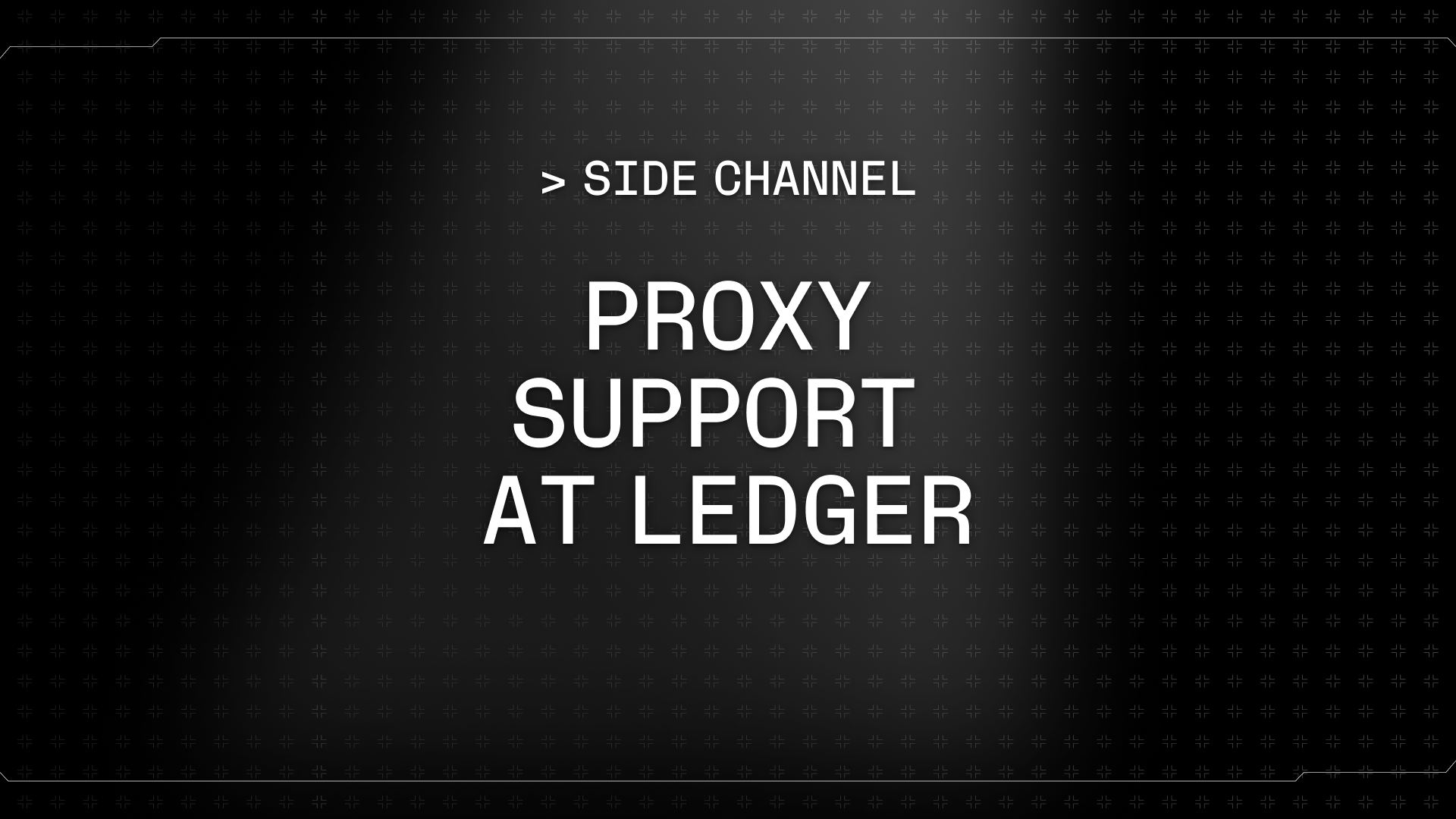 Proxy Support at Ledger