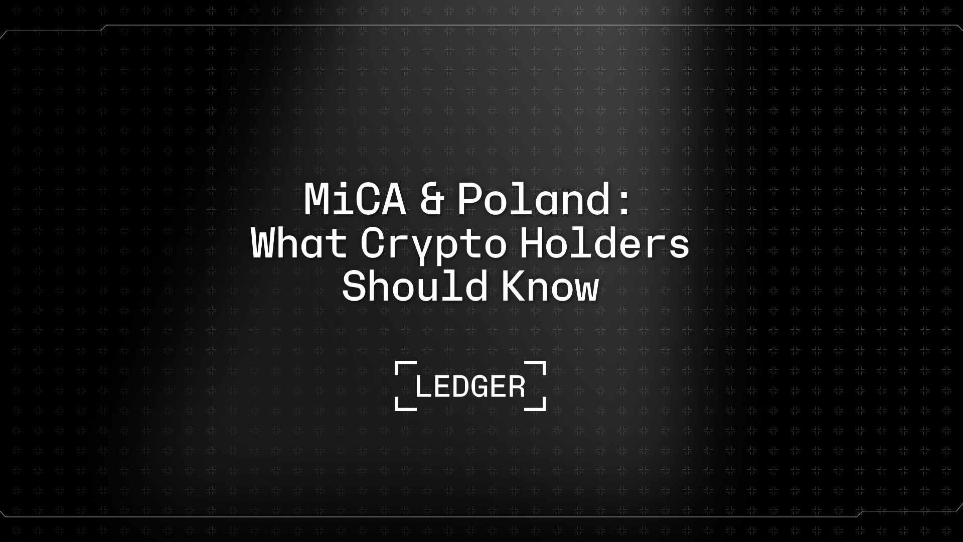 Poland and MiCA: What Crypto Holders Need to Understand Right Now