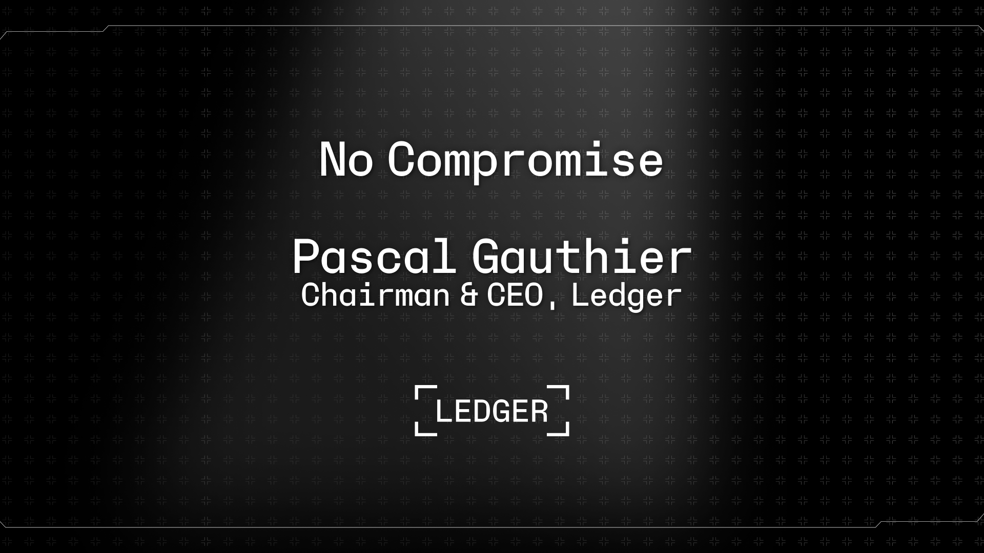 From the CEO: No Compromise.